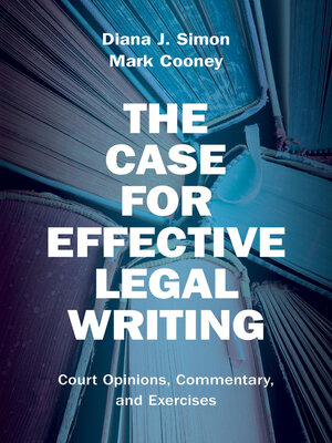 cover image of The Case for Effective Legal Writing